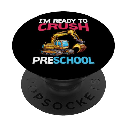 I'm Ready To Crush Preschool - Excavator First Day School PopSockets PopGrip Adhésif