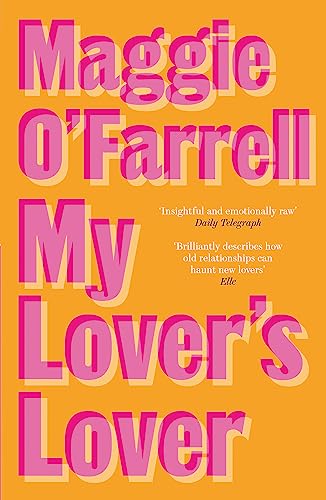 My Lover's Lover: The Sunday Times Bestseller from the Author of Hamnet
