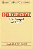 Deuteronomy- Everyman's Bible Commentary: The Gospel of Love (Everyman's Bible Commentaries)