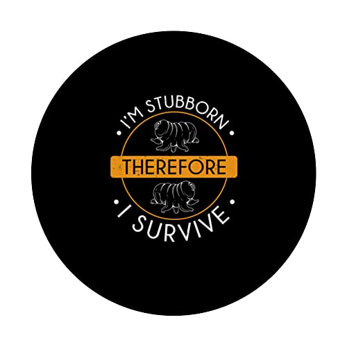 Funny Tardigrade Stubborn Therefore I Survive Water Bear Fan PopSockets Swappable PopGrip, Black - Image 3