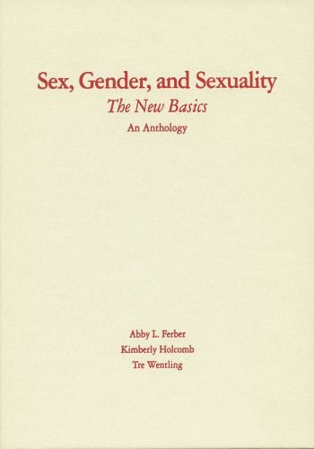 Sex, Gender, and Sexuality: The New Basics