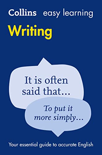 Easy Learning Writing (Collins Easy Learning English) [Lingua Inglese]: Your Essential Guide To Accurate English