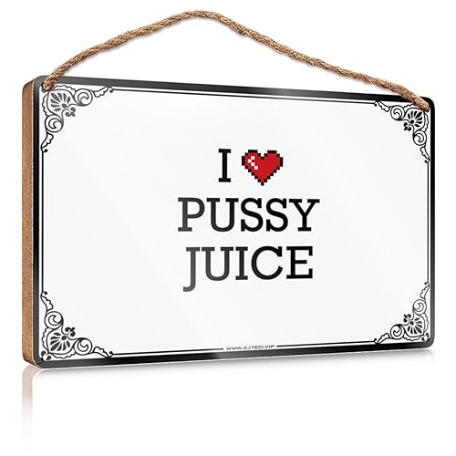 Front Porch I Love Pussy Juice Wooden Door Sign 15x28cm
