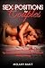 Sex positions for couples: Exceed your sexual taboos and limits. Tips for both beginners and experts to reach sensory ecstasy.