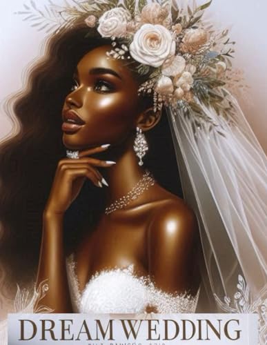 The Complete Wedding Planner Organizer for African American Brides: To-Do List, Checklist, Budgeting, Engagement Gifts Plan, Worksheets, Notebook Journal, and Guide to Organizing Your Dream Wedding-