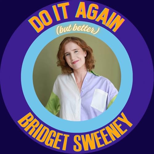 "Dry Humper #2" - Do It Again But Better, Bridget Sweeney