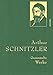 Arthur Schnitzler, Gesammelte Werke: Gebunden in feingeprägter Leinenstruktur auf Naturpapier mit Goldprägung. Enthält u.a. Reigen, Traumnovelle, Leutnant Gustl (Anaconda Gesammelte Werke, Band 50)