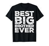 Best Big Brother Ever Shirt Men Teen Boy Brother Sibling T-Shirt