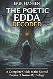 eddard stark spada  The Poetic Edda Decoded: A Complete Guide to the Sacred Poems of Norse Mythology