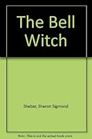 The Bell Witch 0671440055 Book Cover