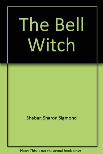 The Bell Witch 0671440055 Book Cover