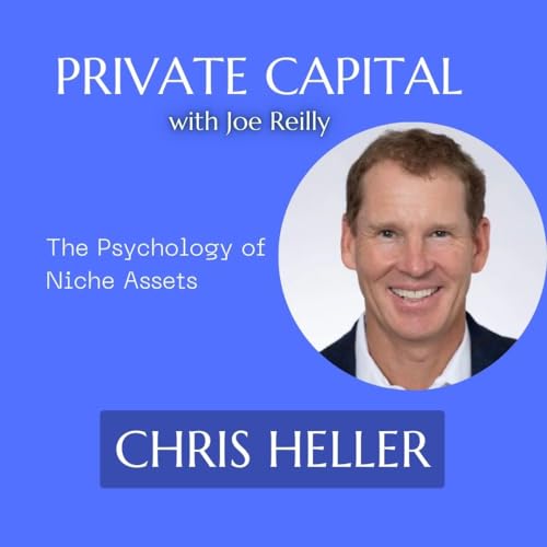 Chris Heller - The Psychology of Niche Assets
