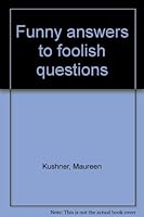 Funny answers to foolish questions 0806964421 Book Cover