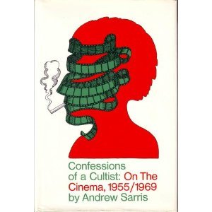 Paperback Confessions of a Cultist: On the Cinema, 1955/1969 Book