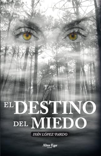 El destino del miedo