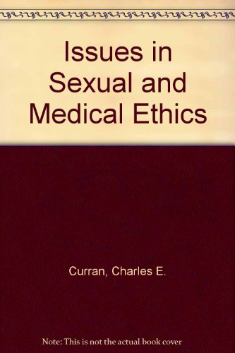 Issues in Sexual and Medical Ethics