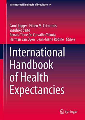 International Handbook of Health Expectancies (International Handbooks of Population 9)