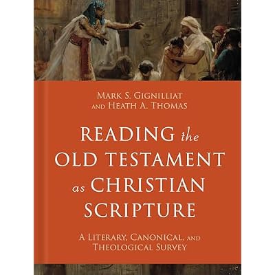 Reading the Old Testament as Christian Scripture