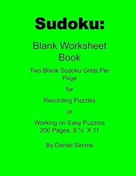 Paperback Sudoku: Blank Worksheet Book 200 Page: Two Blank Sudoku Grids Per Page Book