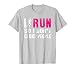 I Run So I Don't Choke People Ladies T-Shirt Gift For Runner