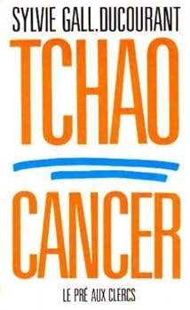 Paperback Tchao cancer [French] Book