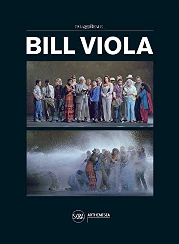 Bill Viola. Ediz. illustrat