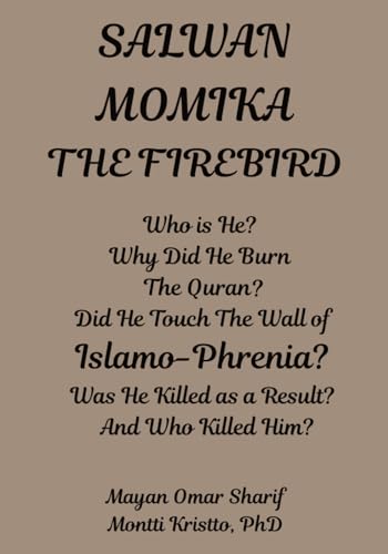 SALWAN MOMIKA THE FIREBIRD: Who is He? Why Did He