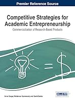 Competitive Strategies for Academic Entrepreneurship: Commercialization of Research-Based Products 1466684879 Book Cover