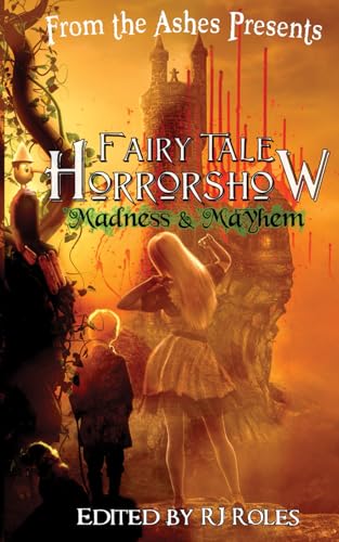 Fairy Tale Horrorshow 2: Madness & Mayhem (From... B0F67M7J6N Book Cover