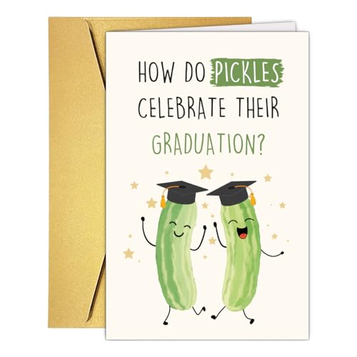 Funny Pickle Pun Graduation Card for Him Her, Humorous Congratulation Grad Cards for Brother Sister Bestie Friends Son Daughter, Joke Pickle Relish the Moment Graduation Cards