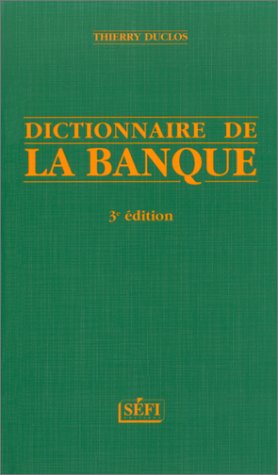 Télécharger Dictionnaire de la banque PDF