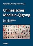 Chinesisches Medizin-Qigong: Band 1 + Band 2