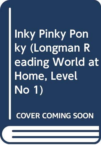 Inky Pinky Ponky (Longman Reading World at Home, Level No 1)