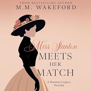 Miss Stanton Meets Her Match Audiobook By M.M. Wakeford cover art