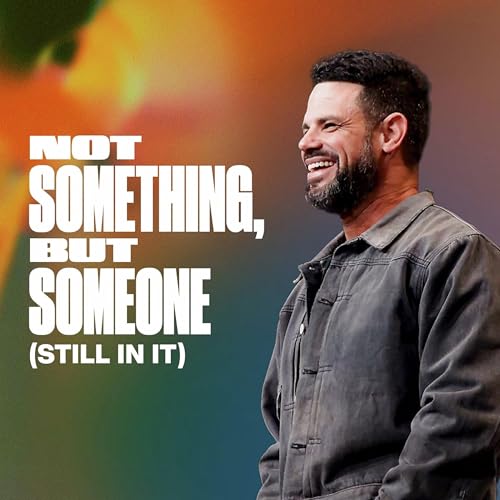 Not Something But Someone (Still In It)