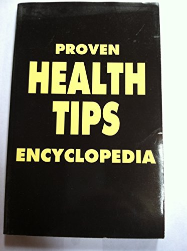Proven Health Tips Encyclopedia (2002 publication)