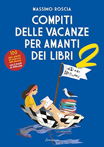 Compiti Delle Vacanze Per Amanti Dei Libri (Vol. 2)