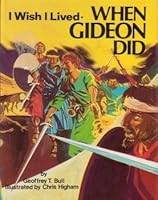 I Wish I Lived When Gideon Did 0875088899 Book Cover