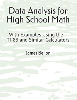 Paperback Data Analysis for High School Math: With Examples Using the TI-83 and Similar Calculators Book