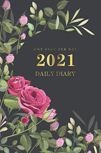 Télécharger Daily Diary 2021 One Page Per Day: Beautiful Roses Cover | 2021 Daily Planner for 365 Days Calendar PDF
