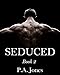 Seduced 2