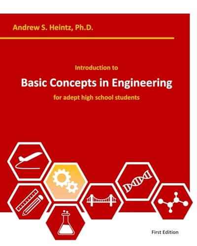 Introduction to Basic Concepts in Engineering: for adept high school students