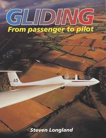 Gliding: From Passenger to Pilot First Edition book cover