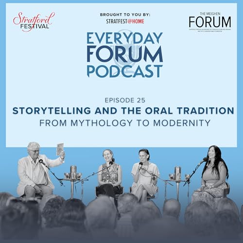『E25: Storytelling and the Oral Tradition from Mythology to Modernity | Everyday Forum Podcast』のカバーアート