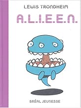 Download A.L.I.E.É.N. : Anthologie de Littérature Infantile Extraterrestre Égarée Négligemment PDF