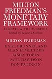 Used Book in Good Condition Milton Friedman\'s Monetary Framework: A Debate with His Critics
