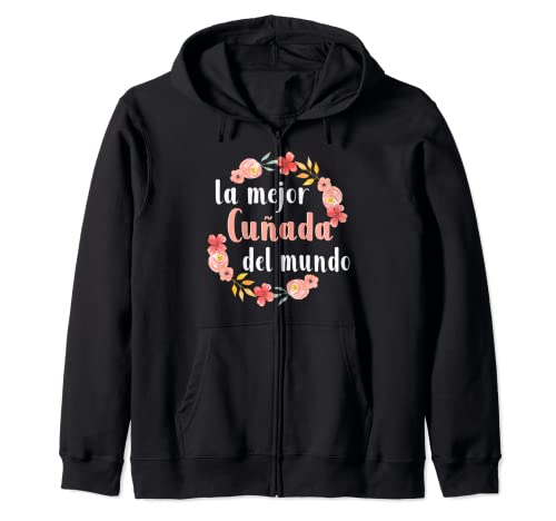 La Mejor Cunada Del Mundo Cuñada en Español Floral Sudadera con Capucha