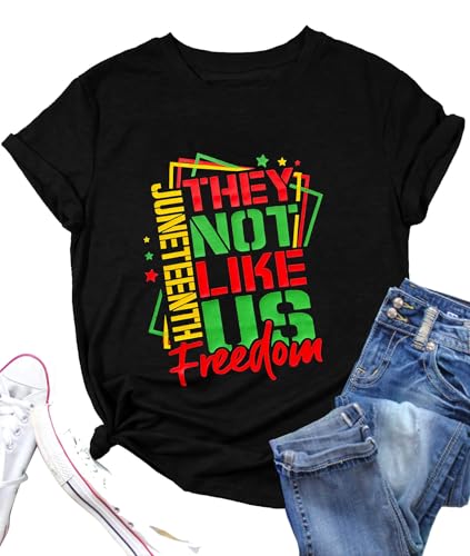 Juneteenth Shirts Women They Not Like Us Tshirt Black History 1865 Freedom Day Tee Tops Black L
