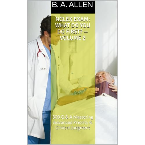 NCLEX EXAM: What Do You Do First? &mdash; Volume 2 Audiolibro Por B. A. Allen arte de portada