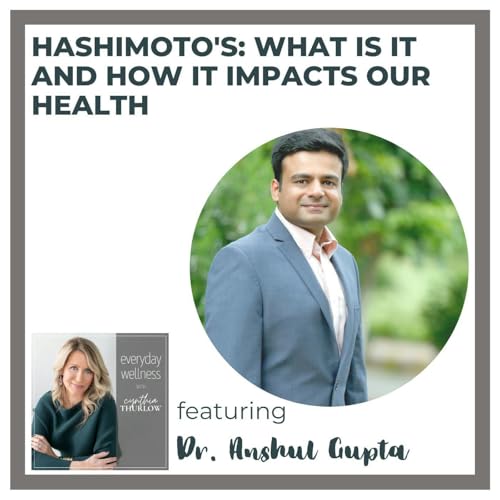 Ep. 267 Hashimoto's: What Is It and How It Impacts Our Health Podcast Por  arte de portada